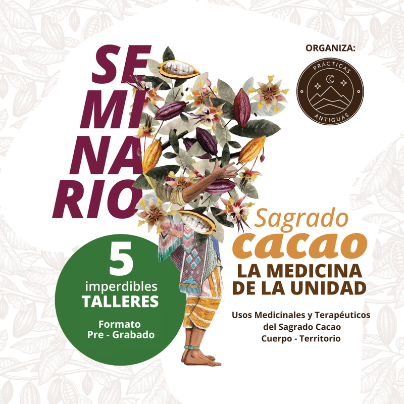 Seminario El Sagrado Cacao, la Medicina de la Unidad