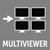 Multiviewer