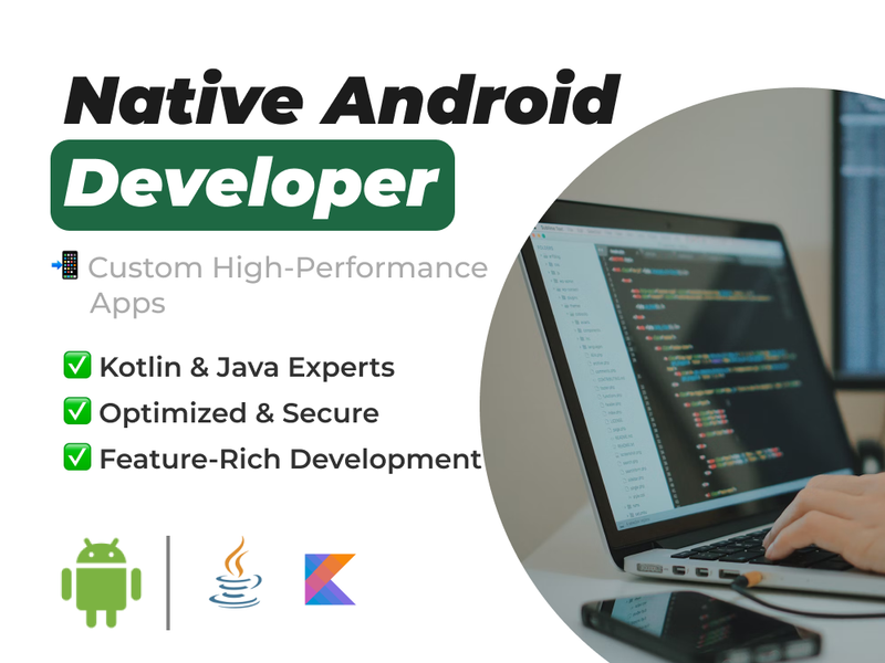 Native Android Development: Building High-Performance Mobile Applications