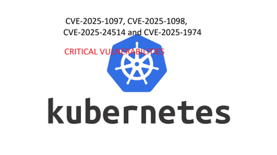 Kubernates Critical Vulnerabilities >>>