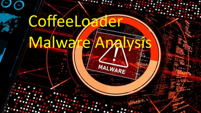CoffeeLoader Malware Analysis >>>