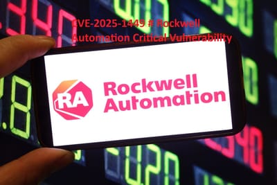 CVE-2025-1449 # Rockwell Automation Critical Vulnerability
