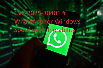 CVE-2025-30401 # WhatsApp for Windows Spoofing Vulnerability
