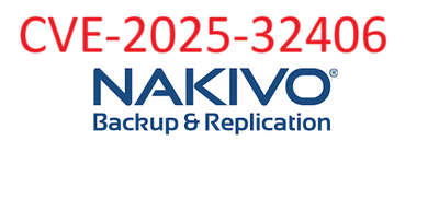 CVE-2025-32406 NAKIVO Backup & Replication critical vulnerability >>>