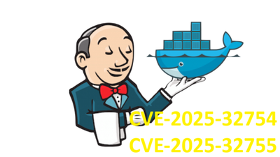 CVE-2025-32754 and CVE-2025-32755 # Jenkins Docker Images Vulnerability >>>