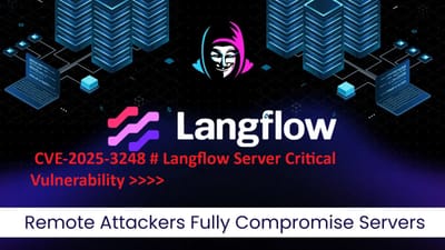 CVE-2025-3248 # Langflow Server Critical Vulnerability >>>>