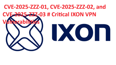 CVE-2025-ZZZ-01, CVE-2025-ZZZ-02, and CVE-2025-ZZZ-03 # Critical IXON VPN Vulnerabilities