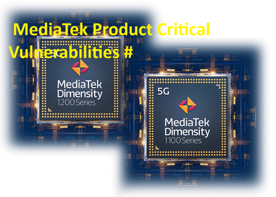 MediaTek Product Critical Vulnerabilities #