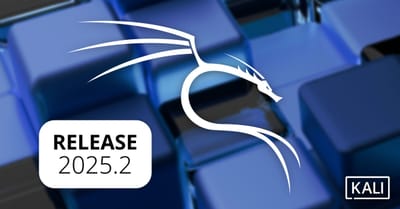 Kali Linux 2025.2 Release Notification >>>