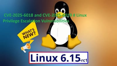 CVE-2025-6018 and CVE-2025-6019 # Linux Privilege Escalation Vulnerabilities
