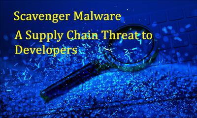 Scavenger Malware Hijacks npm Packages: A Supply Chain Threat to Developers