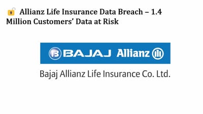 🔓 Allianz Life Insurance Data Breach – 1.4 Million Customers’ Data at Risk