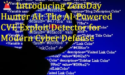 🚨 Introducing ZeroDay Hunter AI: The AI-Powered CVE Exploit Detector for Modern Cyber Defense By CyberDudeBivash | Cybersecurity & AI Expert | Founder – CyberDudeBivash.com