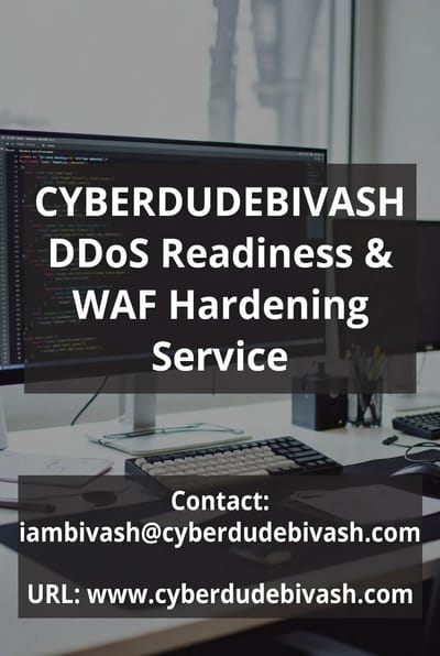 CYBERDUDEBIVASH DDOS READINESS & WAF HARDENING SERVICE
