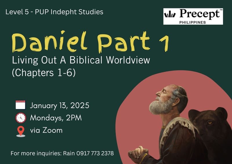 PUP Daniel Part 1 - Living Out a Biblical Worldview  (Chapters 1-6) 8 Lessons