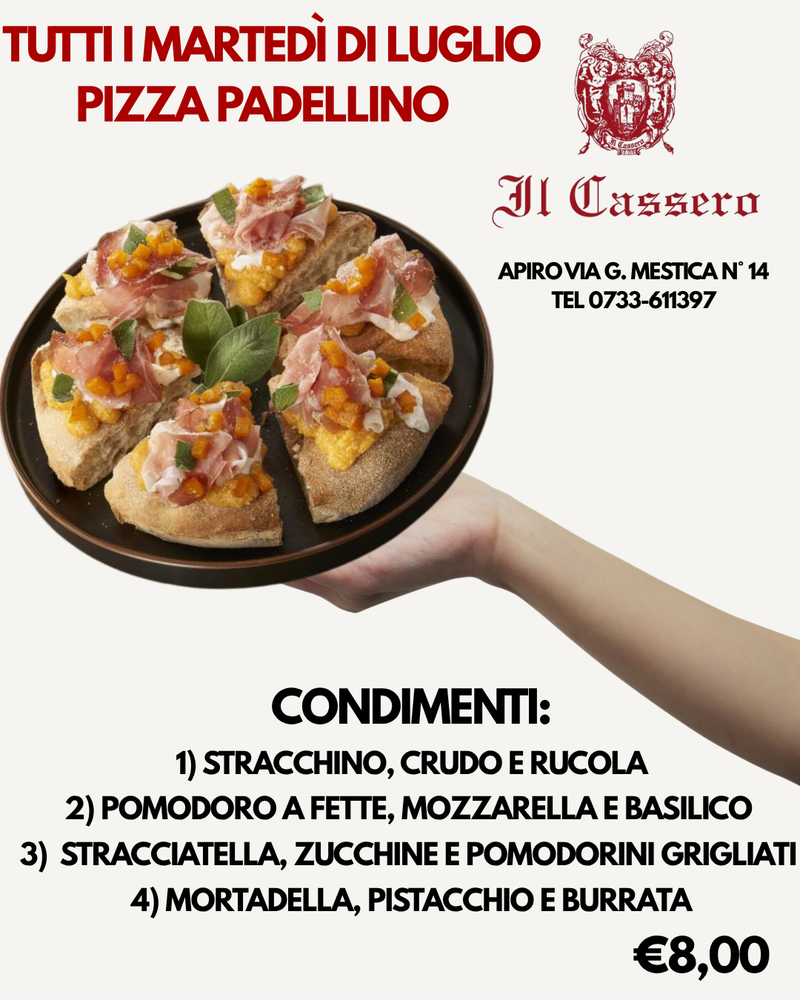 TUTTI I MARTEDI DI LUGLIO PIZZA PADELLINO