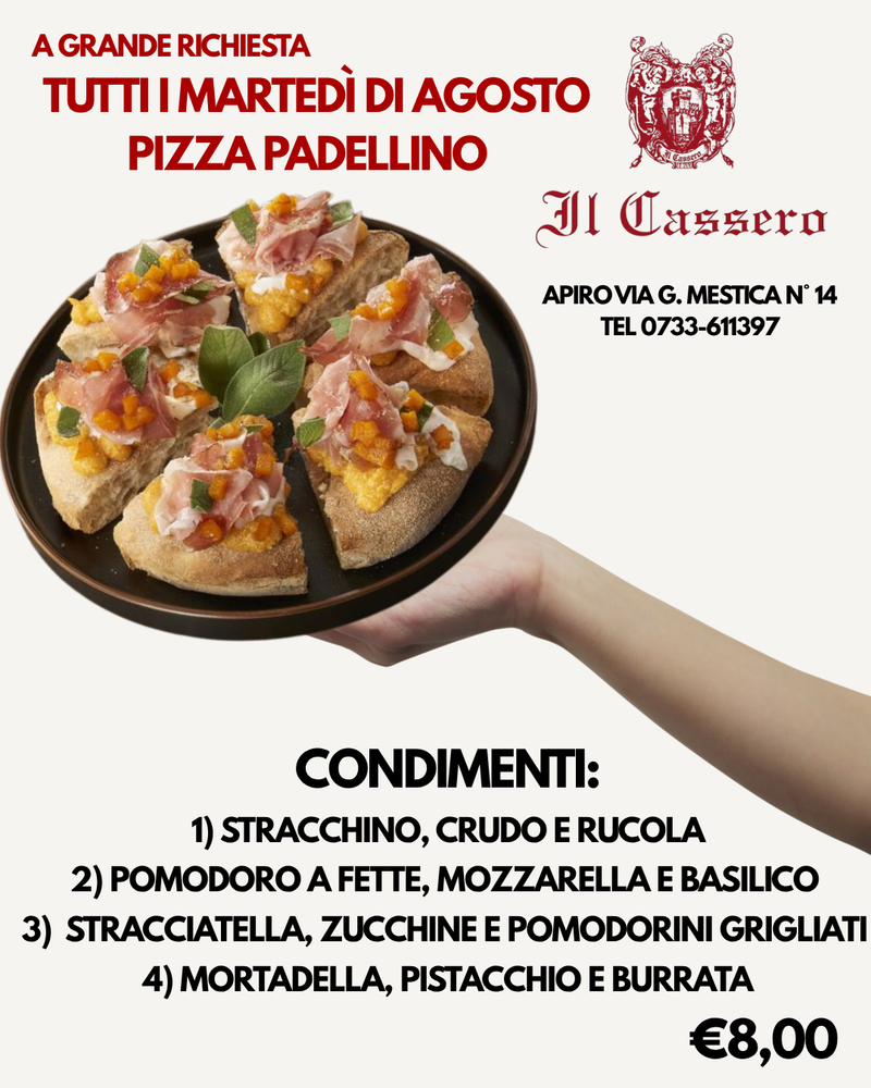 TUTTI I MARTEDI DI AGOSTO PIZZA PADELLINO
