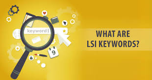 LSI Keywords: What They Are & How to Use Them for SEO