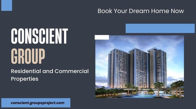 Conscient Group Presents: Conscient Elaira Residences & Conscient Sector 106 Gurugram