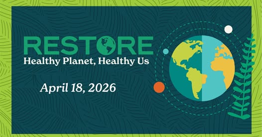 RESTORE: Healthy Planet, Healthy Us