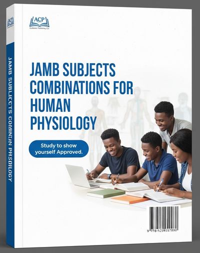 A COMPLETE GUIDE TO STUDYING HUMAN PHYSIOLOGY IN NIGERIA (FULL COMPREHENSIVE GUIDE)