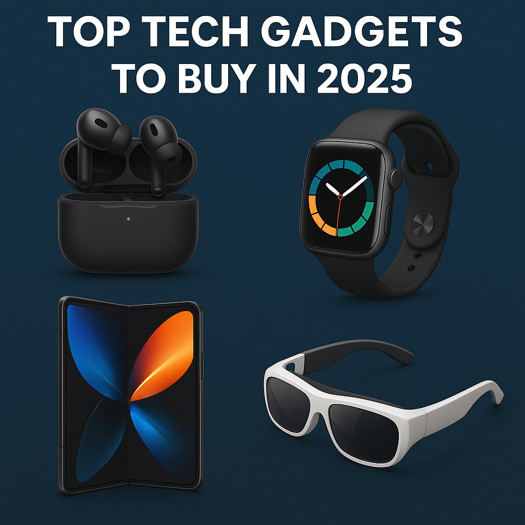 ​Top Tech Gadgets to Buy in 2025
