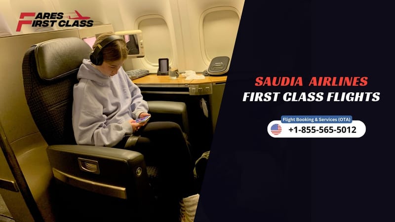 Does Saudia Airlines Have First Class?