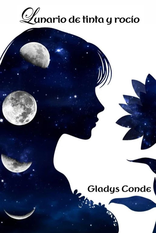 Lunario de tinta y rocío de Gladys Conde