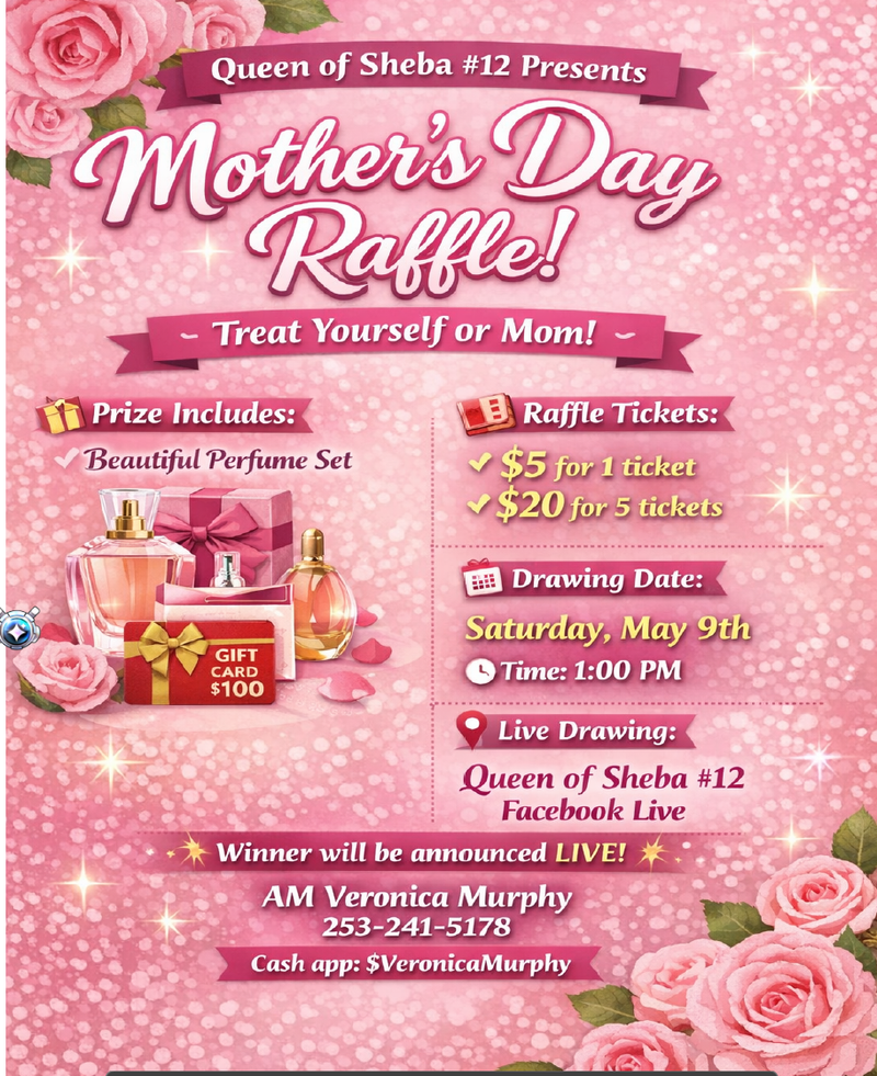 Queen of Sheba #12 Presents...Mother's Day Raffle