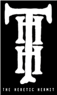 The Heretic Hermit