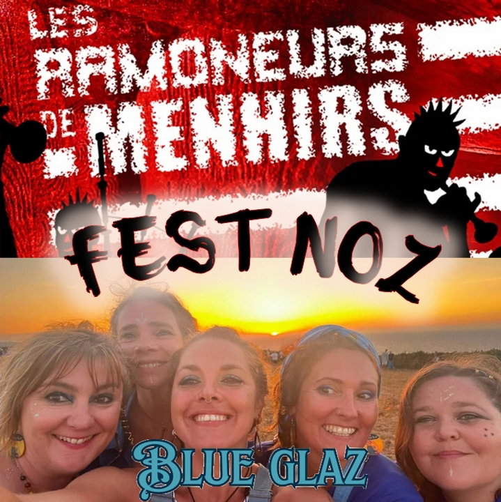 Grand FEST NOZ avec les Ramoneurs de Menhirs et BLUE GLAZ (20 à 25 €)