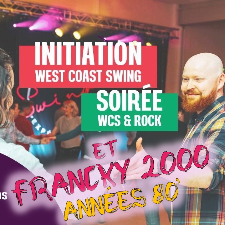 * Vendredi 02/10 * Initiation WEST COAT SWING et Soirée WCS et ROCK / Francky 2000 (Années 80') (Don libre)