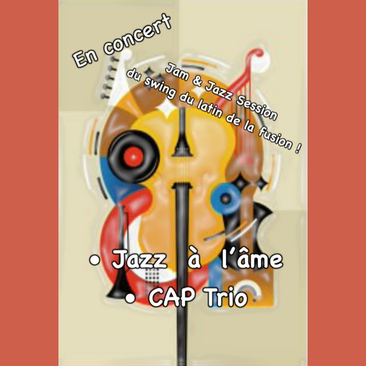 * Samedi 21/11 * Jazz à l'âme - Cap trio / JAZZ & JAM SESSION LIVE (Don libre)