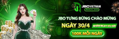JBO | Nhận Tưng Bừng Khuyến Mãi Cùng Nhà Cái JBO