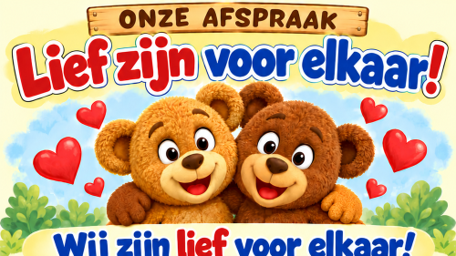 Afsprakenposter – Lief zijn voor elkaar
