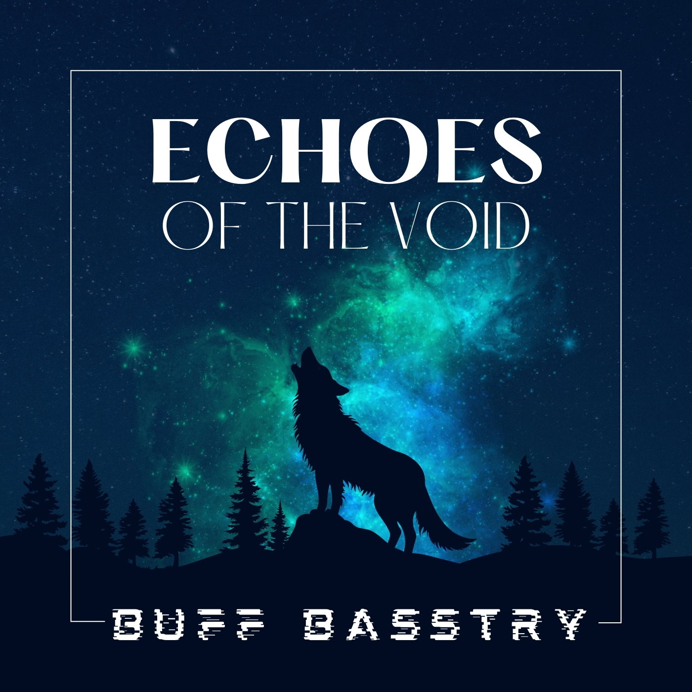 Echoes of the Void - Buff Basstry
