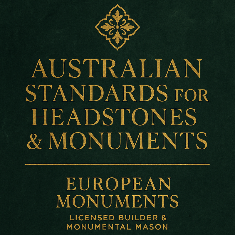 Australian Standards for Headstones & Monuments | European Monuments