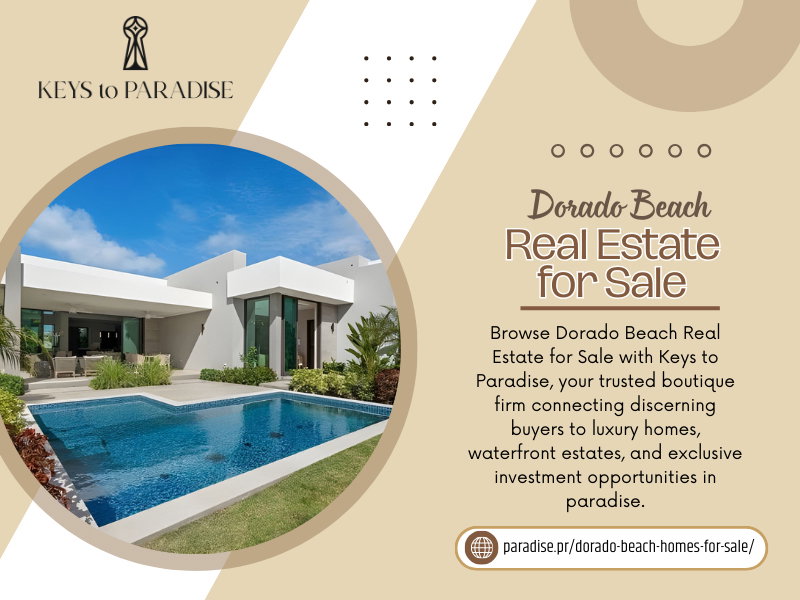 Dorado Beach Real Estate For Sale