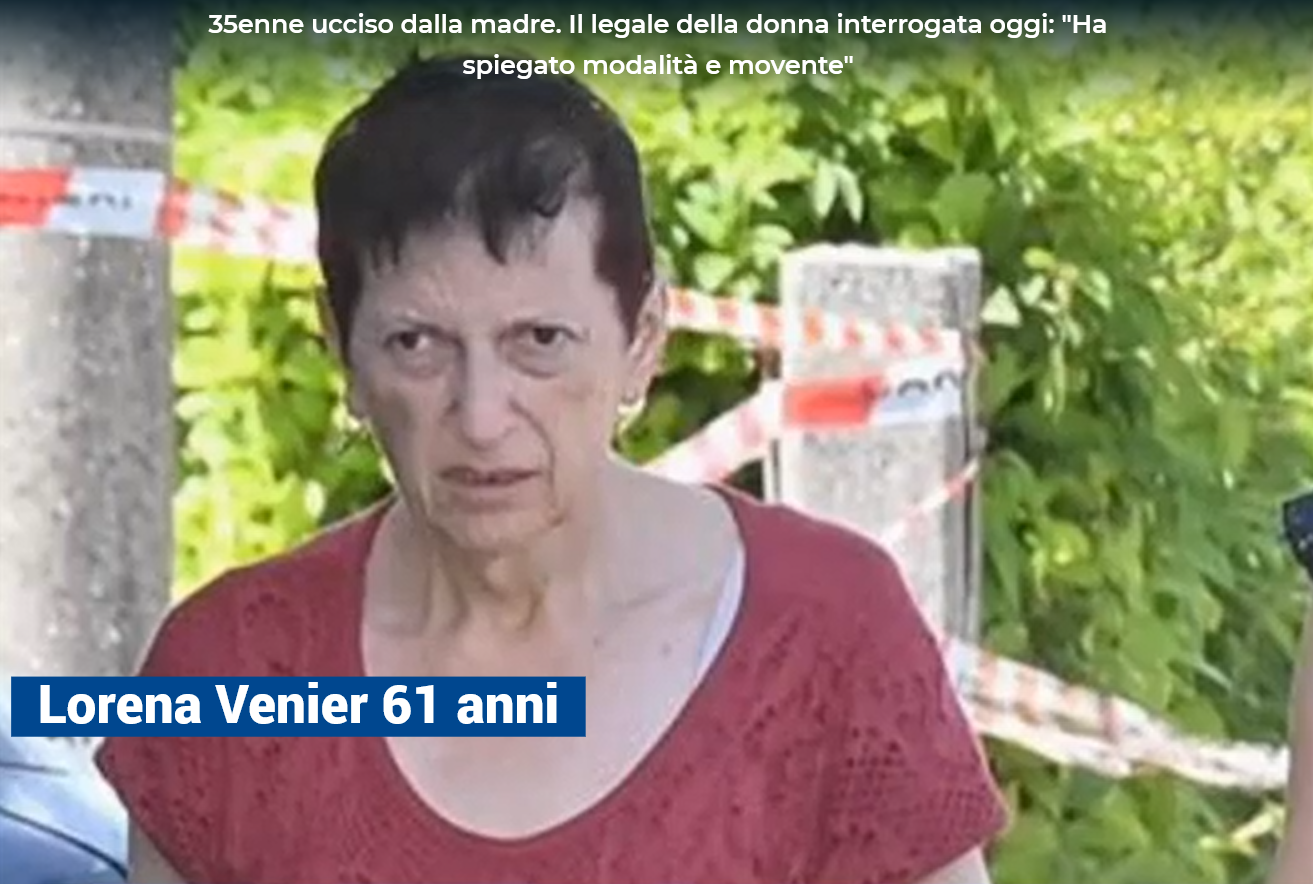 Madre confessa l’uccisione del figlio Alessandro Venier, arrestata anche la compagna