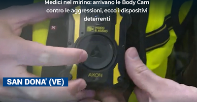 San Donà (VE) body cam in corsia per proteggere medici e infermieri
