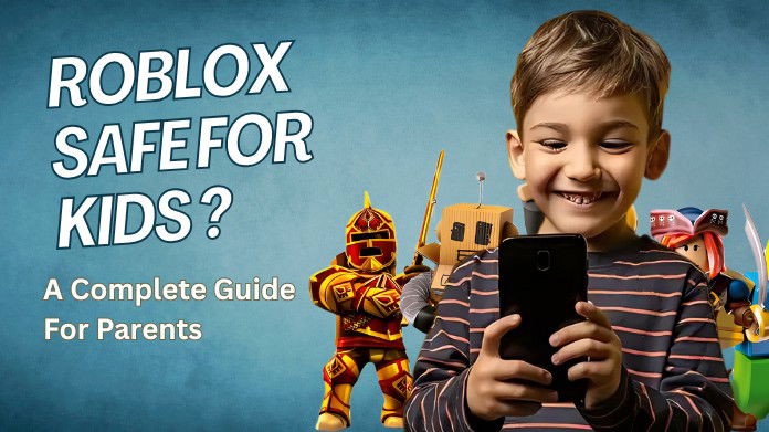 is roblox safe for kids
