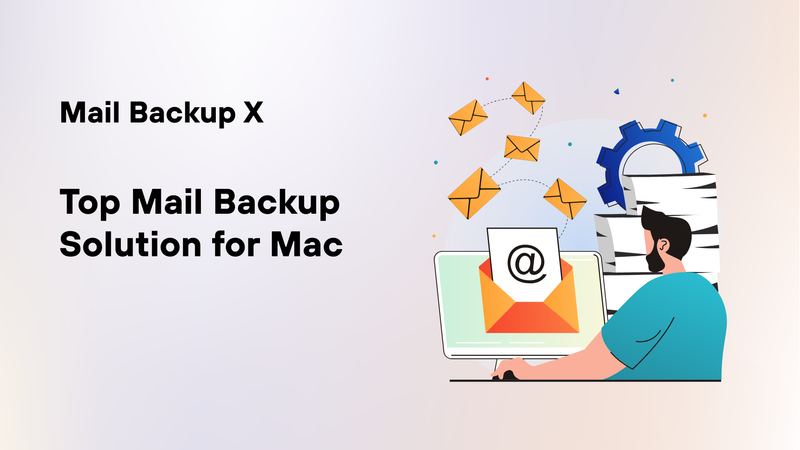 Email Backup Software – Works Reliably Across Platforms