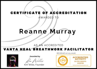 Certificate of Accreditation from Vanta awarded to Reanne Murray as a Vanta Heal Breathwork Facilitator