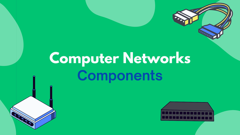 Essential Network Components for a Robust Network Infrastructure