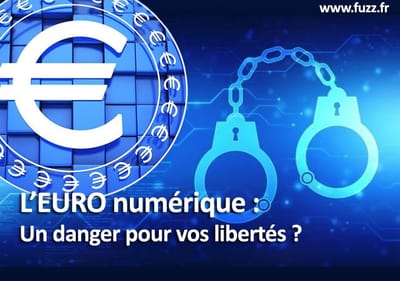 Pourquoi l’Euro Numérique Devrait Vous Terrifier ?
