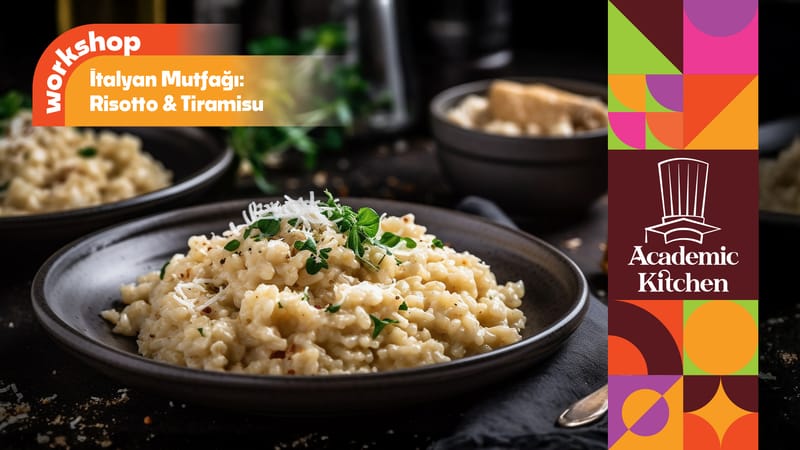 İtalyan Mutfağı: Risotto ve Tiramisu Workshop
