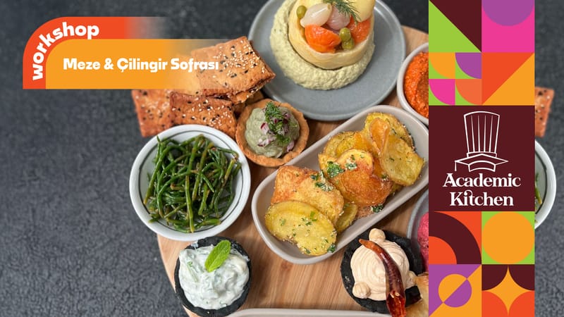 Meze & Çilingir Sofrası Workshop