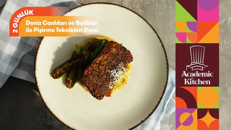 Deniz Canlıları ve Balıklar ile Pişirme Teknikleri