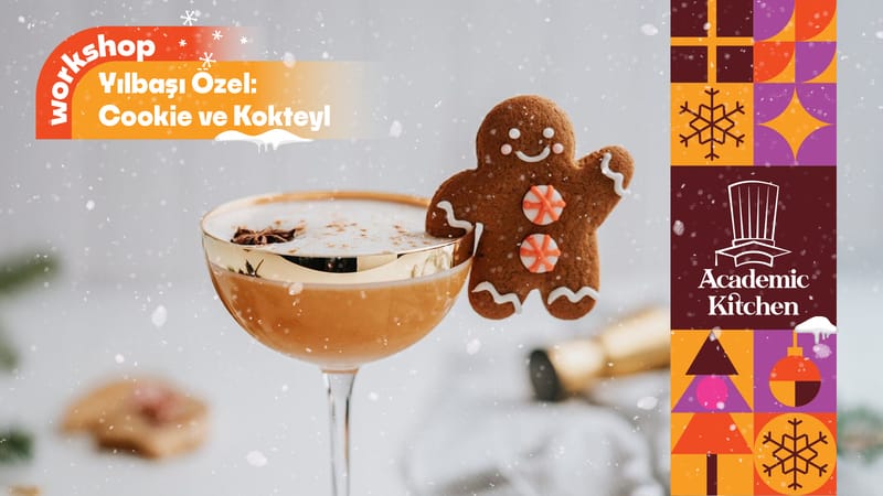 Yılbaşı Özel: Cookie ve Kokteyl Workshop