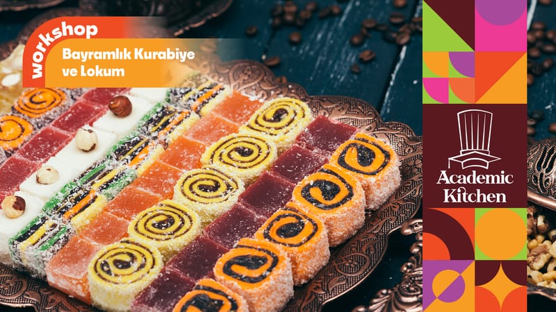 Bayramlık Kurabiye ve Lokum Workshop